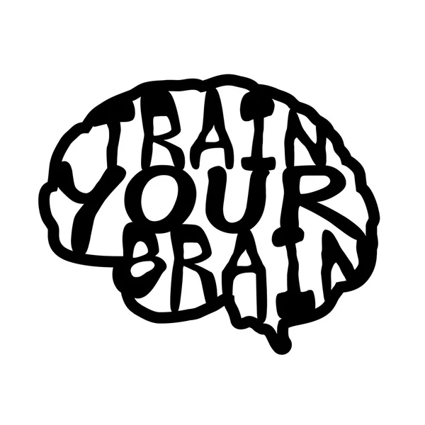 Train your brain quote. Hand drawn graphic — Stock Vector