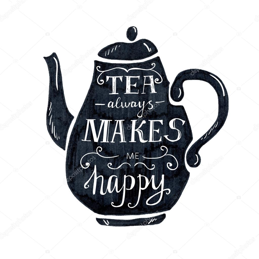 Tea Always Makes Me Happy Lettering ストックベクター C Aninata Tea Always Makes Me Happy Lettering ストックベクター C Aninata