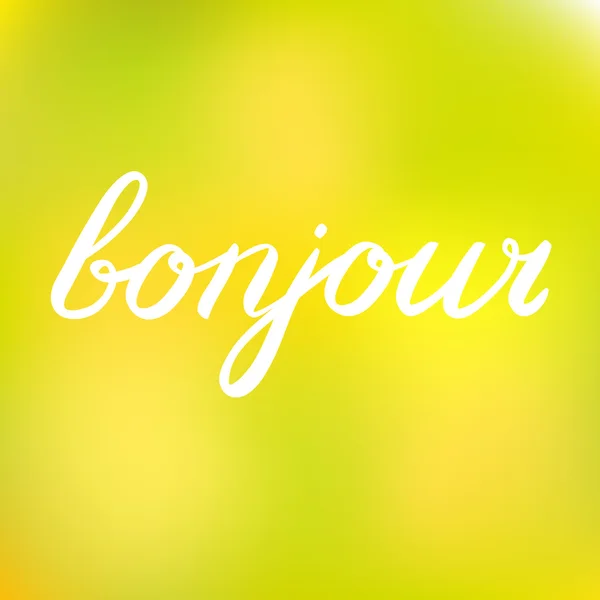 Handwritten word bonjour. Good day in French. — Stock Vector