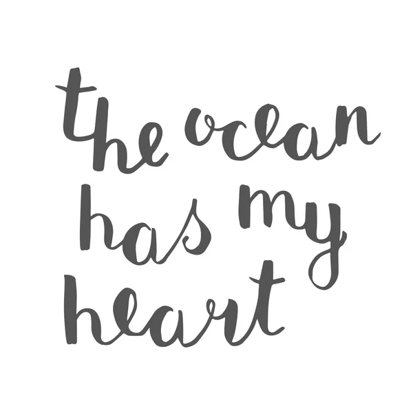 Az óceán van a szívem. Ecset kézzel betűk. — Stock Fotó