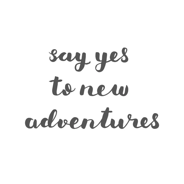 Mondjuk igen, az új kalandokat. Ecset betűk. — Stock Fotó