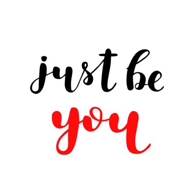 Sadece sen ol. Fırça yazı.