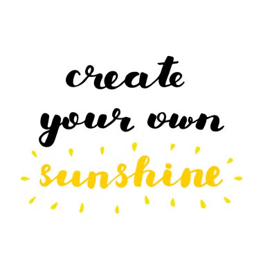 Kendi güneş oluşturun. Fırça yazı.