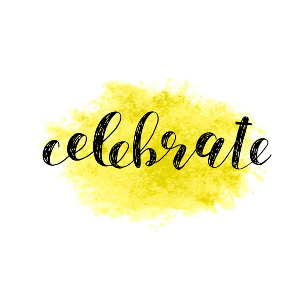 Celebrate. Brush lettering. — Stock Vector