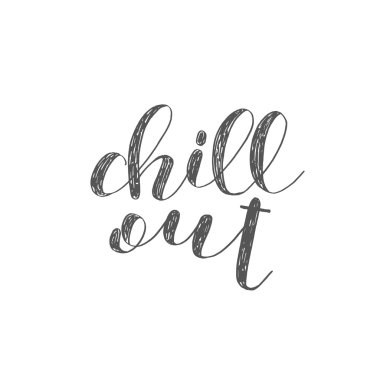 Chill out. Brush lettering. clipart