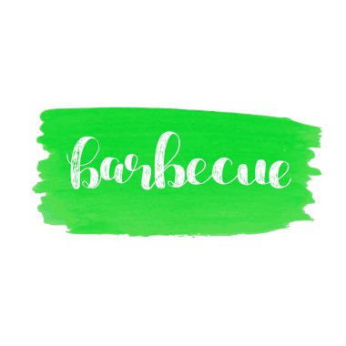 Barbekü. Fırça yazı.