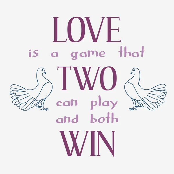 Szerelem egy olyan játék, hogy két játszhat, és mindkettő nyer. — Stock Vector