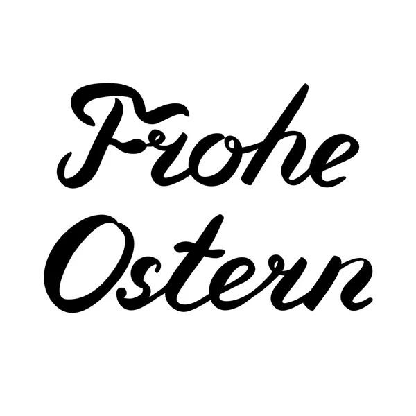 Words Frohe Ostern. Happy Easter in German. — Stock Vector