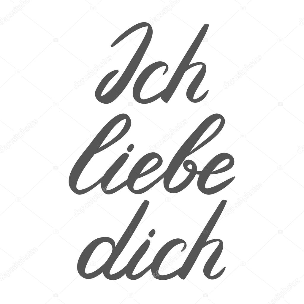 Ich liebe dich. Je t'aime en allemand. Écrit à la main ...