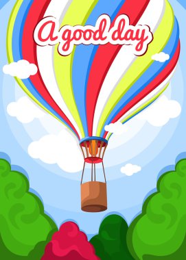 Vector illustration of a hot air balloon, trees, clouds. Beautiful, colorful balloon, hot air balloon. Greeting card, poster. Good day, air, nature, sky, clouds, green trees. Summer background.