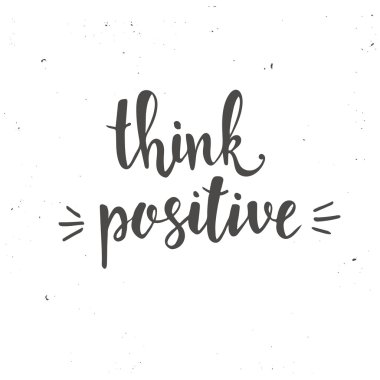 Olumlu düşün. tipografi posteri.
