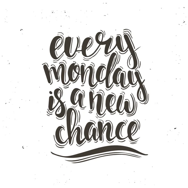 Varje måndag är en ny chans. — Stock vektor