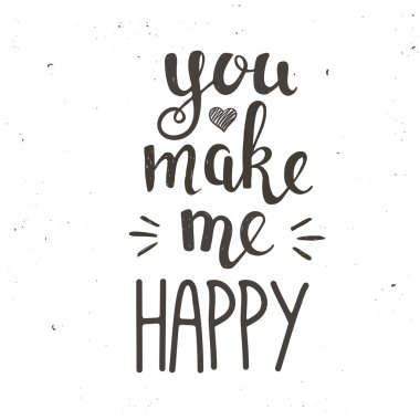 Beni mutlu ediyorsun..  