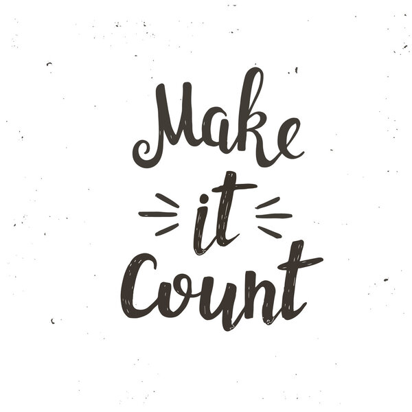 phrase Make it Count 