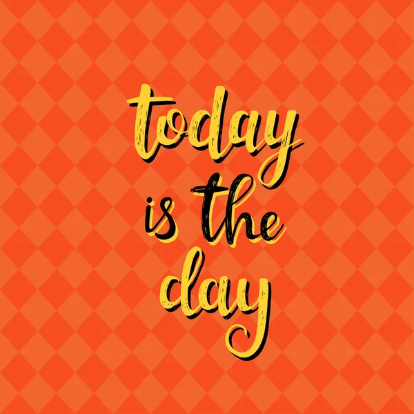Today is the day.  Vector hand drawn illustration. — 图库矢量图片