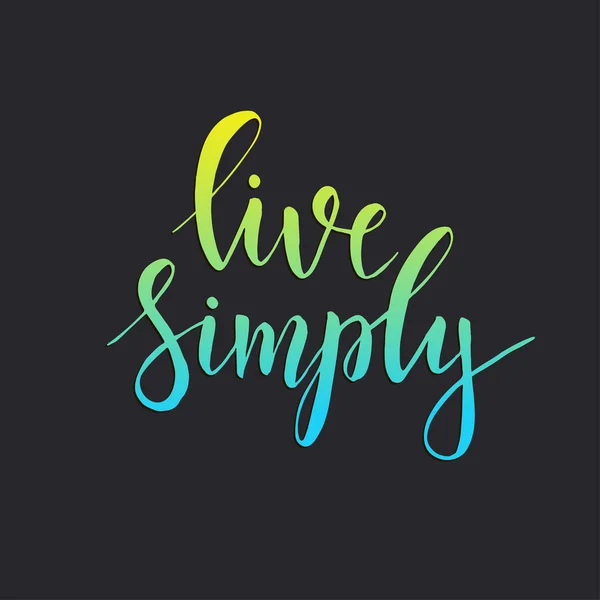 Live simply. Conceptual handwritten phrase — Stock Vector