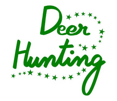 Açık hava eğlencesi ve av sezonu promosyonları ve tasarımları için yıldızlı yeşil geyik avı metni