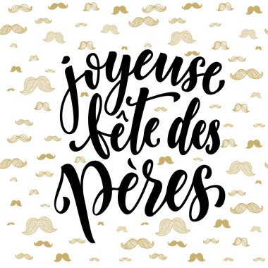 Joyeuse Fete des Peres Father's Day French greeting card vector