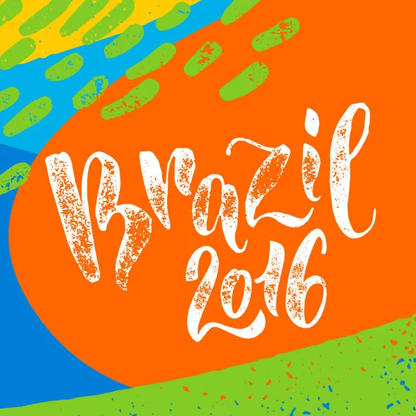 Brasil 2016 poster. Caligrafia desenhada à mão . —  Vetores de Stock