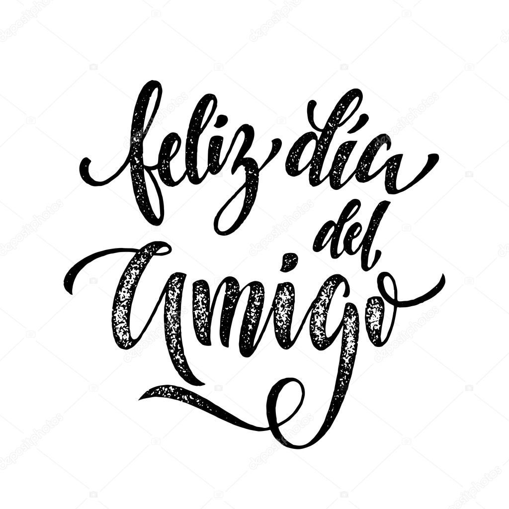 Feliz Dia Del Amigo Friendship Day Greeting Card In Spanish Vector Image By C Ronedale Vector Stock
