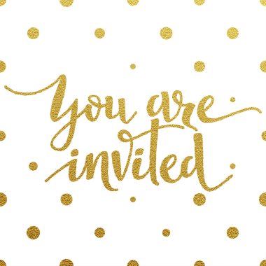 Gold lettering design for card You Are Invited clipart