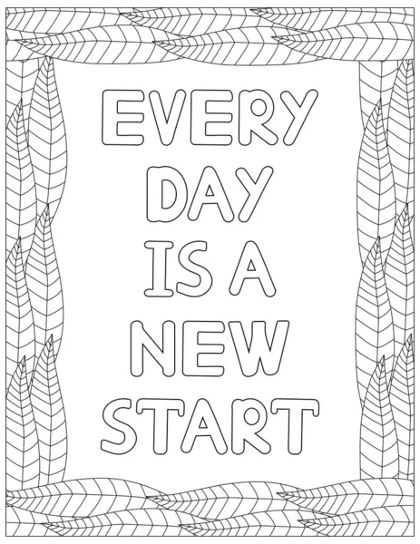 Her gün yeni bir başlangıçtır. Renklendirme sayfası. Doğrulama renklendirmesi. Vektör illüstrasyonu.