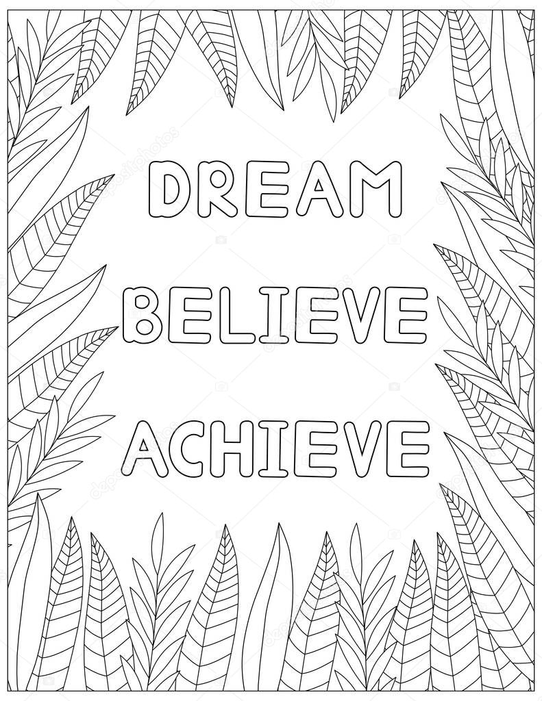 Dream believe achieve. Quote coloring page. Affirmation coloring. Vector illustration. 