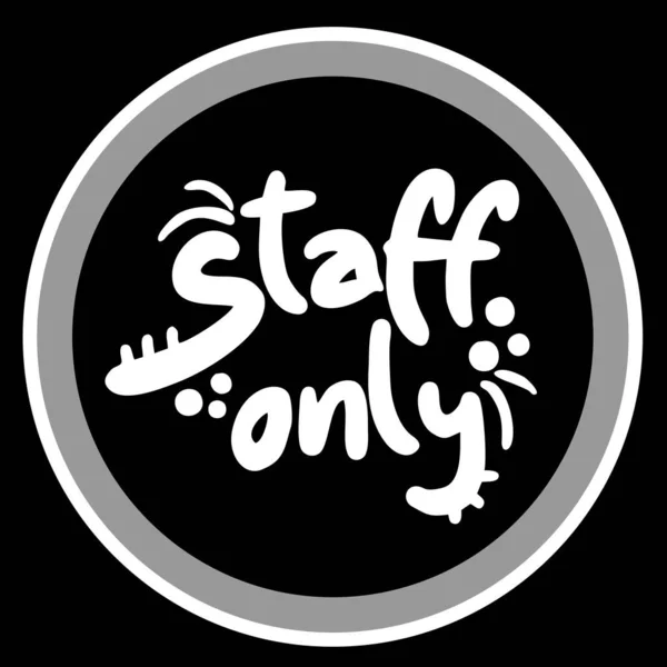 Staff Only Sign Vector Art Stock Images ページ 2 Depositphotos
