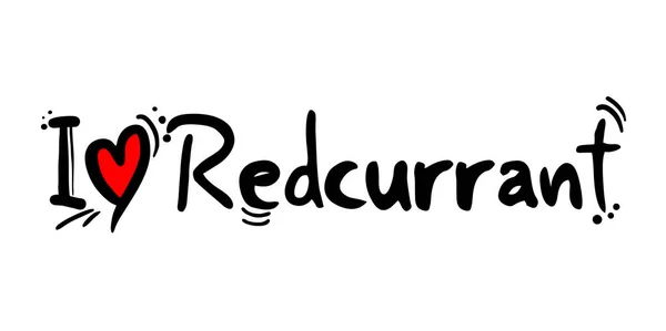 Λατρεύω Redcurrant Διανυσματική Απεικόνιση — Διανυσματικό Αρχείο
