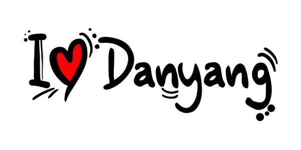 Danyang City China Love Message — Vetor de Stock