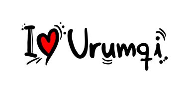 Seni seviyorum Urumqi! Beyaz arkaplanda el yazısıyla yazılmış metin. vektör illüstrasyonu.