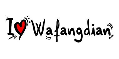 Wafangdian şehri aşk mesajı vektör illüstrasyonu 