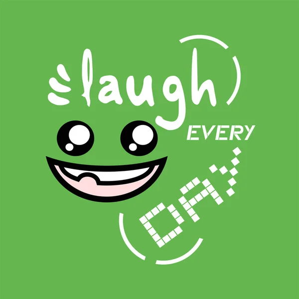 Смеяться Каждый День — стоковый вектор