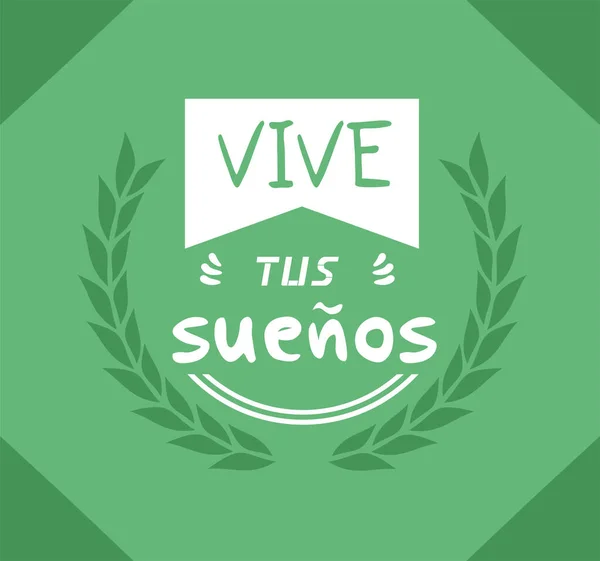Live Your Dreams Message Spanish Language — Archivo Imágenes Vectoriales