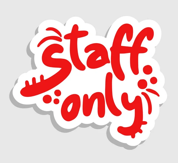 Staff Only Sign Vector Art Stock Images ページ 2 Depositphotos