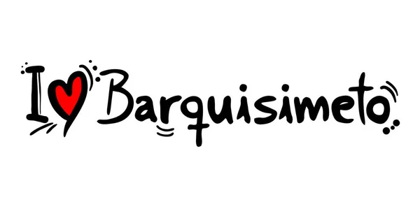 Barquisimeto Amour Message Vectoriel Illustration — Image vectorielle