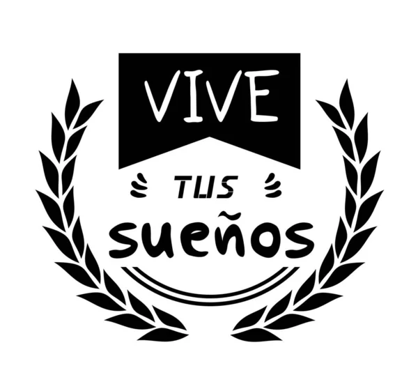 Vive Mensaje Tus Sueños Español — Vector de stock