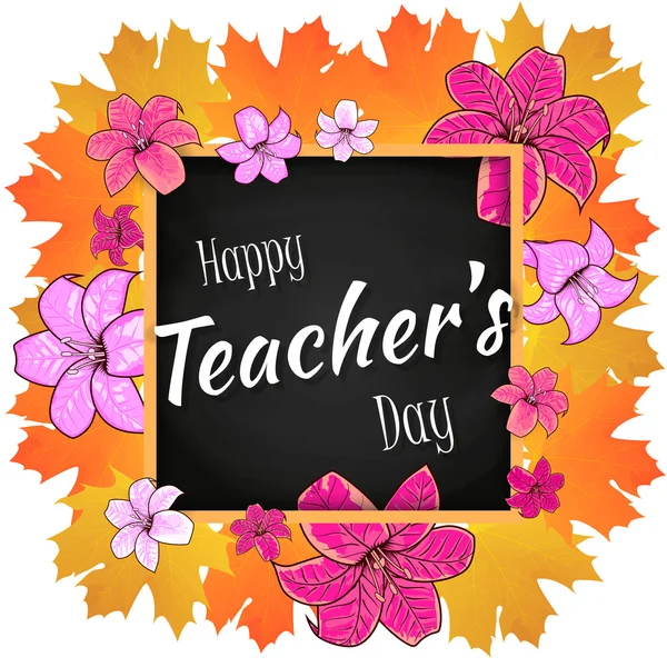 Congratulation Happy Teachers Day - with leaves , frame and flowers lily. Vector illustration — Stock Vector