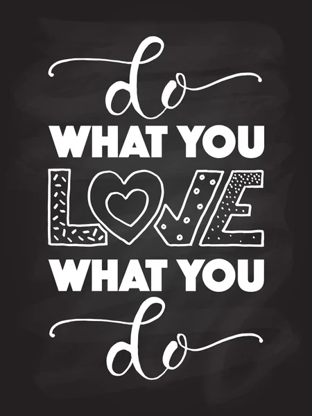 Hand sketched inspirational quote 'DO WHAT YOU LOVE' — Stock vektor