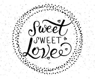 Hand sketched Sweet Sweet Love text. Valentine's Day typography.