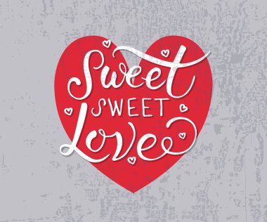Hand sketched Sweet Sweet Love text. Valentine's Day typography.