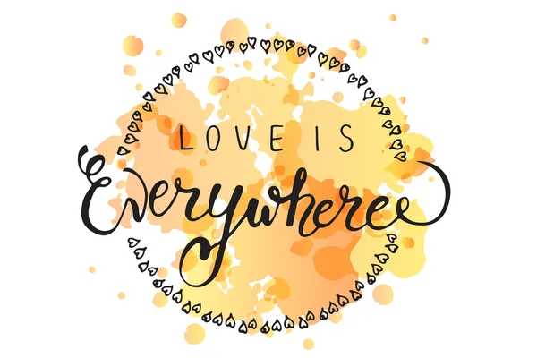 Hand sketched 'Love is Everywhere' text.  Valentine's Day typography — ストックベクタ