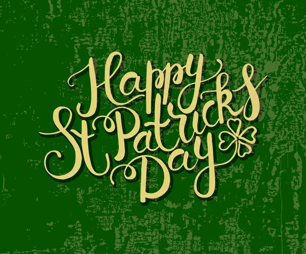 Hand skissade texten "Happy Saint Patrick's Day" på texturerat bakgrund — Stock vektor