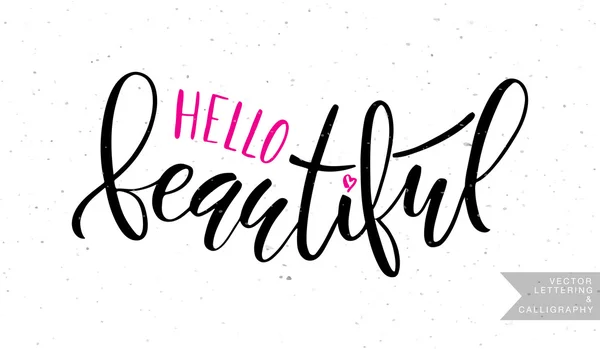 Hand sketched inspirational quote 'Hello Beautiful' — 스톡 벡터