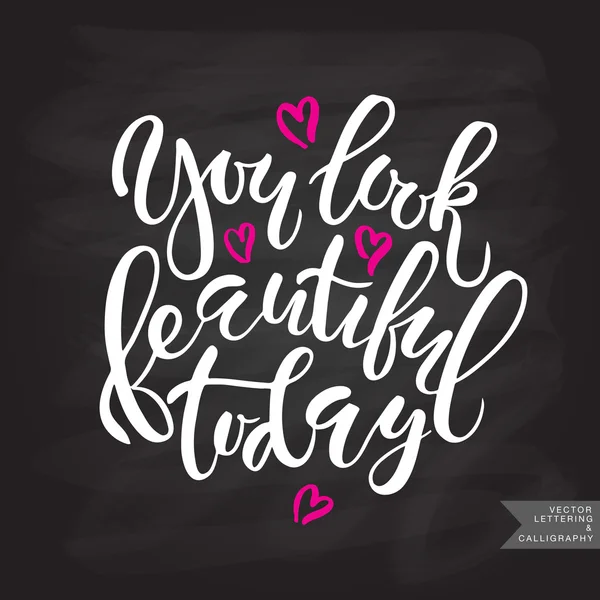 Cita inspiradora 'Te ves hermosa hoy' . — Vector de stock