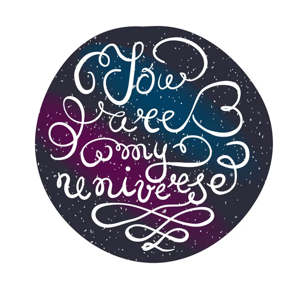 Universe background with hand drawn typography poster. Romantic — 图库矢量图片
