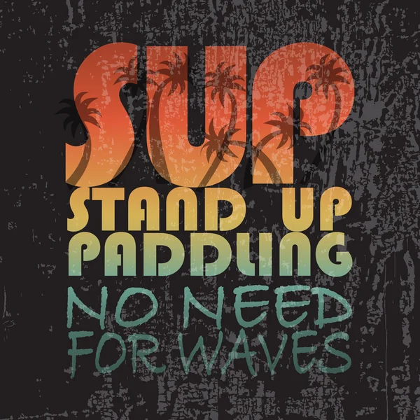 Ilustración vectorial con firma "SUP stand up paddling no nee — Archivo Imágenes Vectoriales