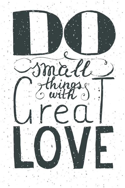 Citation romantique "Faire de petites choses avec un grand amour " — Image vectorielle