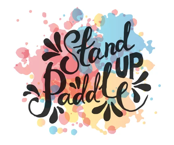 Stand Up Paddle - hand drawn sport vector typography poster — Stok Vektör