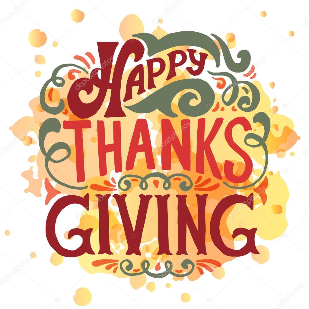Hand drawn Thanksgiving typography poster. Celebration quote 